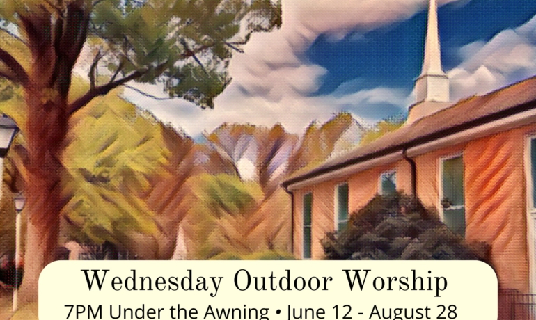 Wednesday Outdoor Worship-W.O.W. 2024